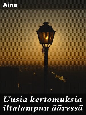 cover image of Uusia kertomuksia iltalampun ääressä